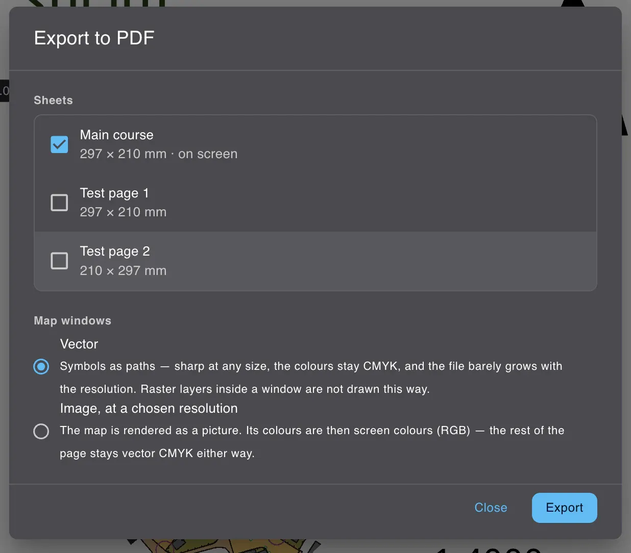 The export dialog: sheets to include, and the choice between vector symbols in CMYK and a raster map
at a chosen resolution.